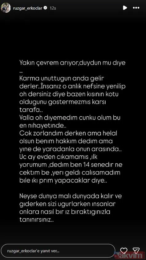 Rüzgar Erkoçlar "Yakın Çevrem Arıyor 'Duydun Mu?' Diye. Karma Unuttuğun Anda Gelir Derler... İnsanız O Anlık Nefsine Yenilip Oh Dersiniz Diye Bazen Kişinin Kötü...