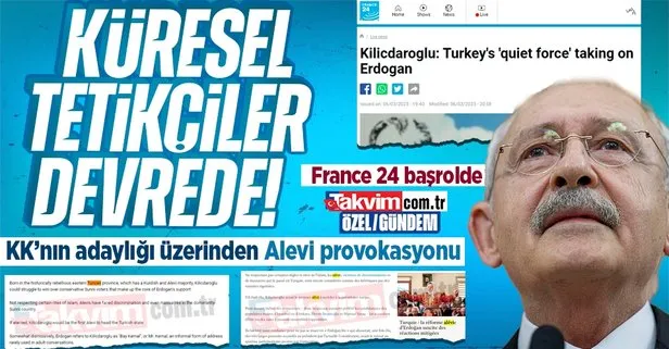 Küresel çetenin kirli kalemleri neyi kaşıyor? Kılıçdaroğlu’nun adaylığı üzerinden ’Alevi’ provokasyonu: France 24 başrolde
