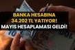 Banka Hesabına Tam 34.202 TL Yatıyor! Mayıs 2024 Hesaplaması Az Önce Çıkarıldı!