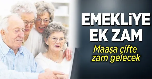 Emekliye ek zam