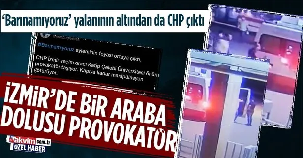 CHP’den İzmir’de bir otobüs dolusu provokatör! ’Barınamıyoruz’ kisvesiyle çirkin provokasyona giriştiler