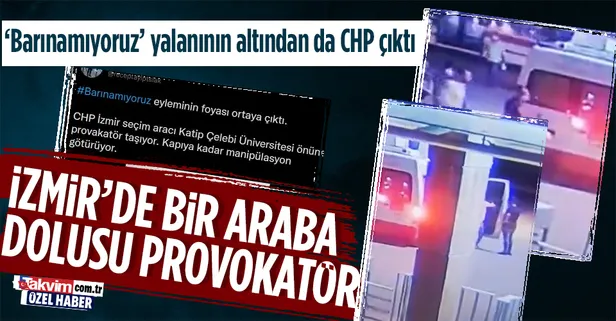 CHP'den İzmir'de bir otobüs dolusu provokatör! 'Barınamıyoruz' kisvesiyle çirkin provokasyona giriştiler