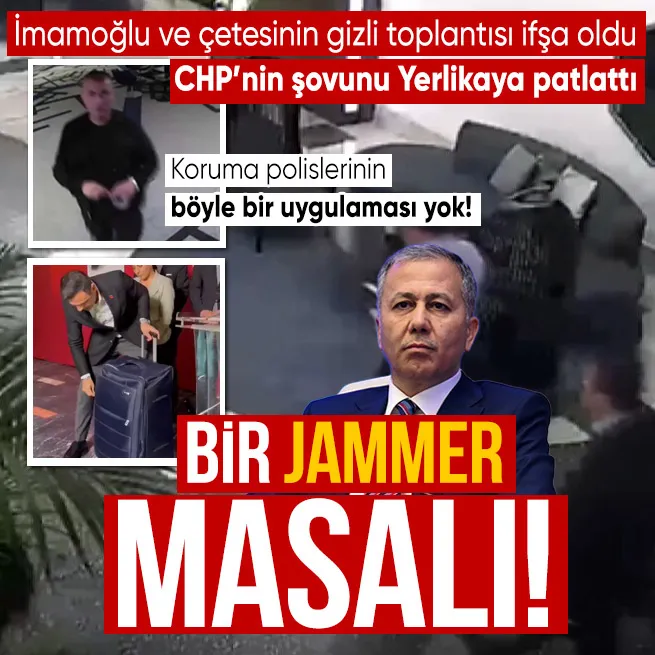 CHPnin jammer yalanı! Bakan Yerlikaya açıkladı: Koruma arkadaşlarımızın böyle bir uygulaması yok