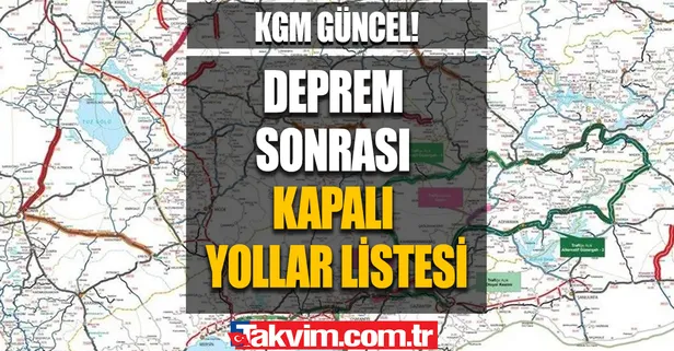 7 Şubat 2023 deprem sonrası yollarda son durum ne? KGM hangi yollar kapalı? Adana-İskenderun, Antalya-Hatay, Urfa- Antep, Nurdağı son dakika...
