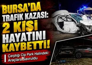 Bursa’da otomobil ile cip çarpıştı: 2 ölü 2 yaralı