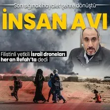 İsrail Refah’ta drone ile insan avlıyor! Belediye Başkanı Ahmed Es Sufi’den dünyaya çağrı: Burada durum çok kötü