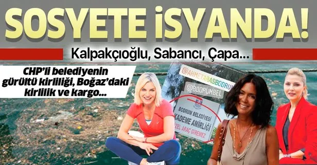Sosyetik Mine Kalpakçıoğlu CHP’li Bodrum Belediyesi’ne, Arzu Sabancı da Boğaz’daki kirliliğe isyan etti!