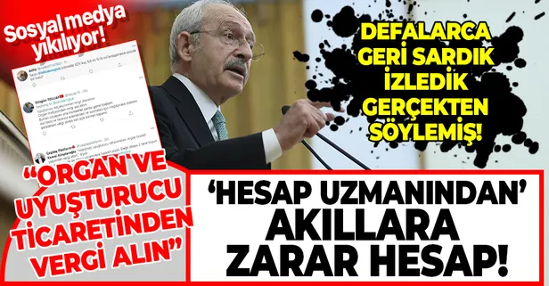 "Hesap uzmanı" Kemal Kılıçdaroğlu'ndan pes dedirten açıklama: Organ ve uyuşturucu ticareti yapan adamdan vergi alacaksın