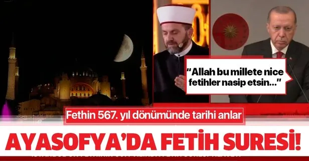 Son dakika: İstanbul’un Fethi’nin 567. yıl dönümünde Ayasofya’da Fetih Suresi okundu