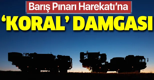 Barış Pınarı Harekatı'na "Koral" damgası!