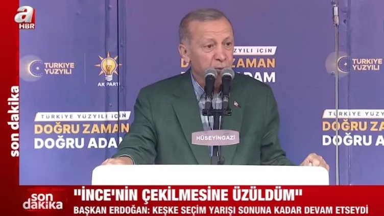 Başkan Erdoğan'dan Muharrem İnce yorumu