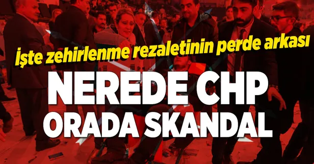 Nerede CHP orada skandal!