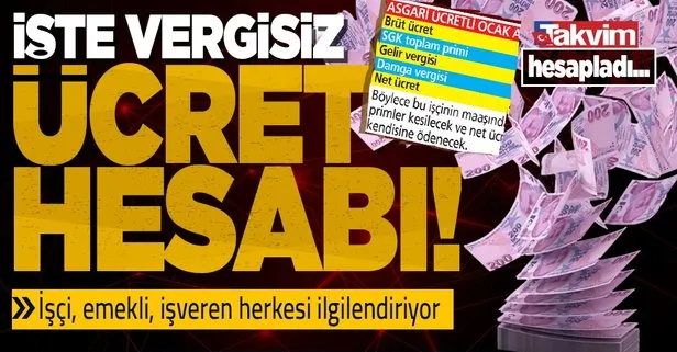 İşçiler, emekliler, işverenler, muhasebeciler, İK uzmanları dikkat! Vergisiz ücret hesabı