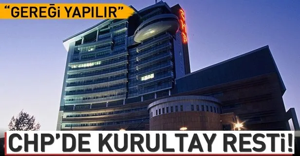 CHP’de kurultay resti