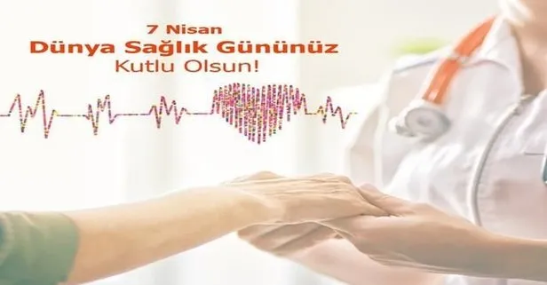 Dünya Sağlık Günü sözleri mesajları resimli! 7 Nisan en güzel anlamlı SMS WhatsApp Dünya Sağlık Günü kutlama mesajları!