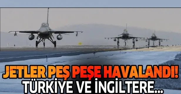 Türk ve İngiliz jetleri peş peşe havalandı! Yer: Konya
