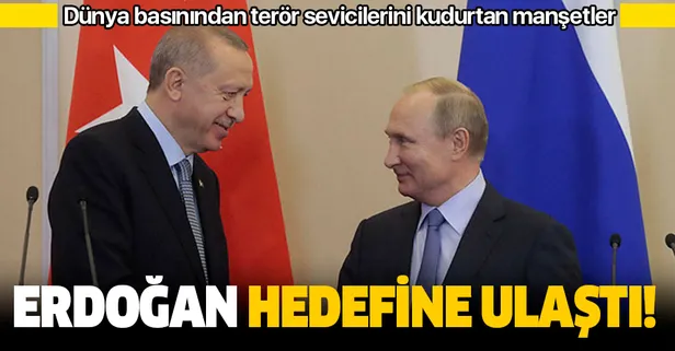 Dünya basınından terör sevicilerini kudurtan manşetler: "Erdoğan hedefine ulaştı!"