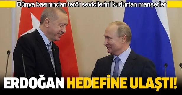 Dünya basınından terör sevicilerini kudurtan manşetler: Erdoğan hedefine ulaştı!