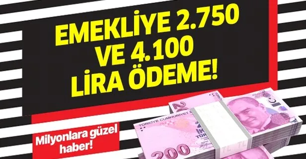 SGK, SSK ve Bağkur’lulara 2750 TL ve 4100 TL ödeme fırsatı!