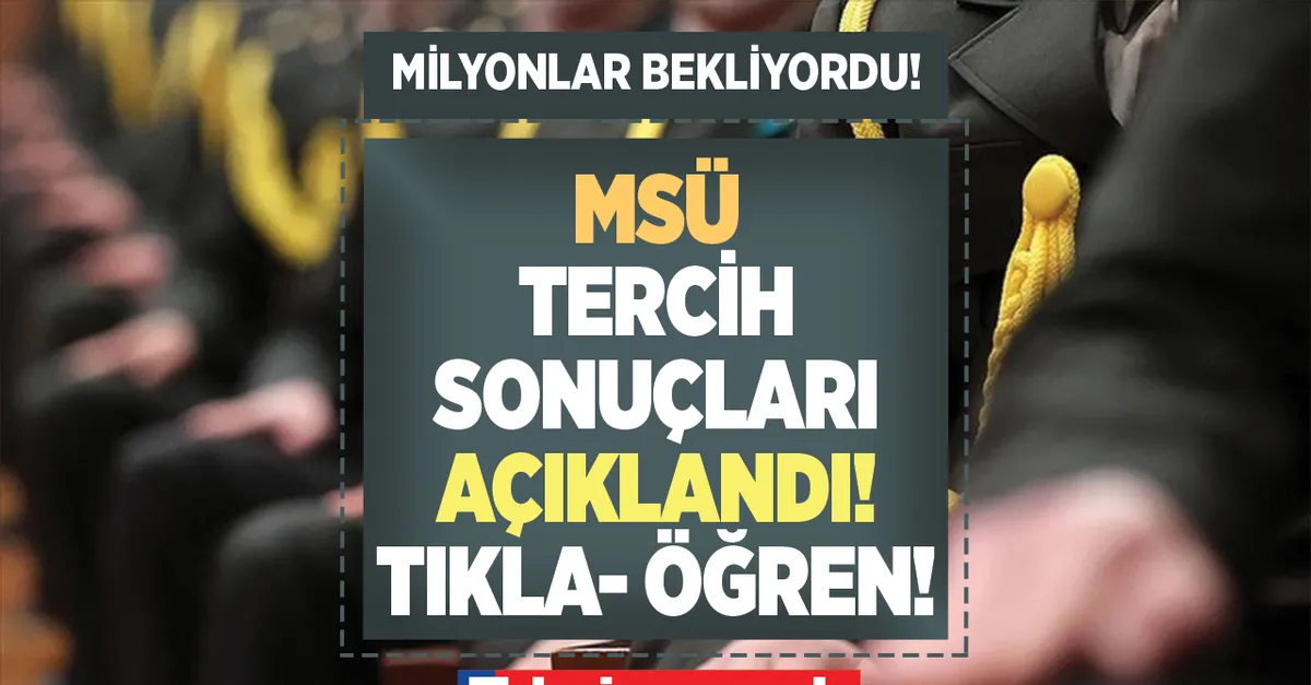 MSÜ TERCİH SONUÇLARI AÇIKLANDI! personeltemin.msb.gov.tr MSÜ yerleştirme sonuçları! PERTEM MSÜ tercih sonuçlarına nereden bakılır?