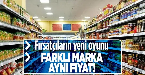 Kuru bahane ederek fırsatçılığı kollayan marketlerden farklı marka aynı fiyat oyunu!