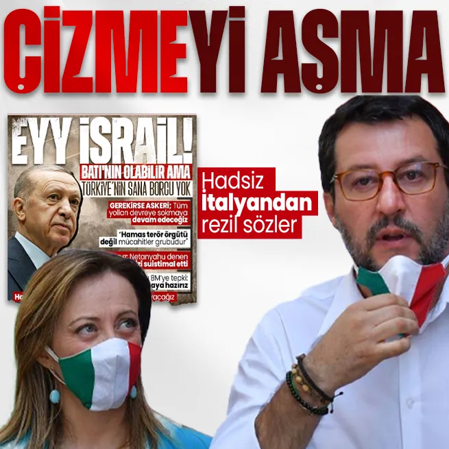 Başkan Erdoğanın Hamas çıkışı sonrası İtalyadan büyük hadsizlik! Başbakan Yardımcısı Salvini İsraile arka çıktı: Çizmeyi aşan sözler
