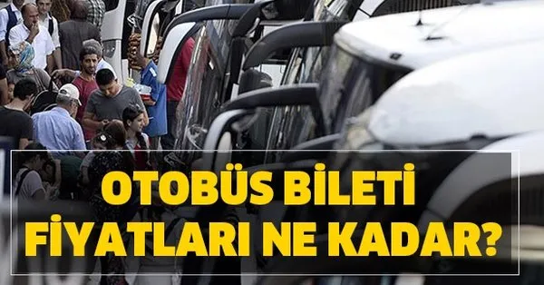 Otobus Bileti Fiyatlari Ne Kadar Oldu Kilometreye Gore Otobus Bileti Fiyatlari Kac Lira Takvim