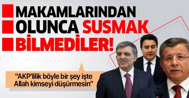 Makamlarından olunca susmak bilmediler!
