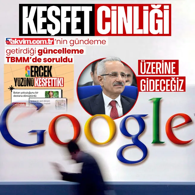 Googleın keşfet cinliği! Ulaştırma ve Altyapı Bakanı Abdulkadir Uraloğlu uyardı: Üzerine gideceğiz