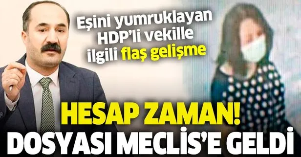 Son dakika: Eşini döven HDP’li Mensur Işık hakkında flaş gelişme: Dokunulmazlık dosyası TBMM’de