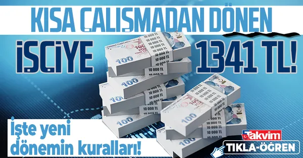 Son dakika: Milyonlarca çalışanı ve işvereni ilgilendiriyor! Kısa çalışmadan dönen işçiye 1.341 TL-1