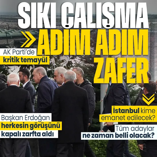 Başkan Erdoğan parti teşkilatıyla bir araya geldi: AK Partide İstanbul için kritik temayül! Tüm adaylar ne zaman belli olacak?