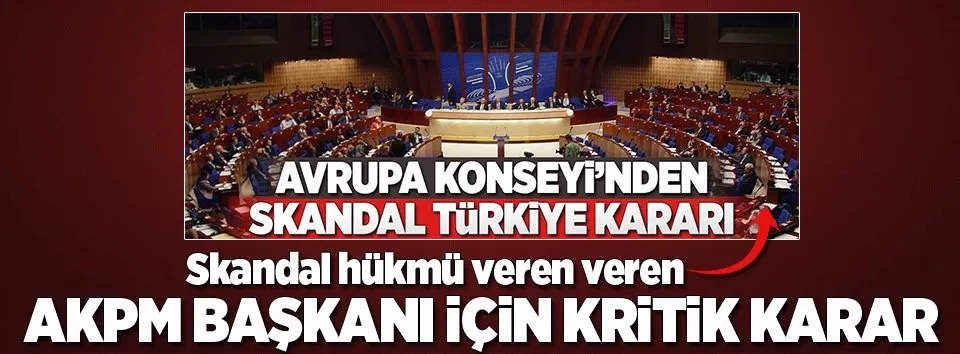 AKPM Başkanı hakkında kritik karar