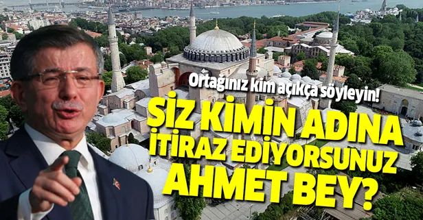 Sabah gazetesi yazarı Hilal Kaplan'dan Ahmet Davutoğlu'na Ayasofya tepkisi: Siz kimlerle ortaksınız?