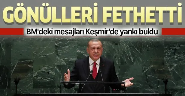 Başkan Erdoğan’ın BM’deki mesajları Keşmir halkının gönlünü fethetti