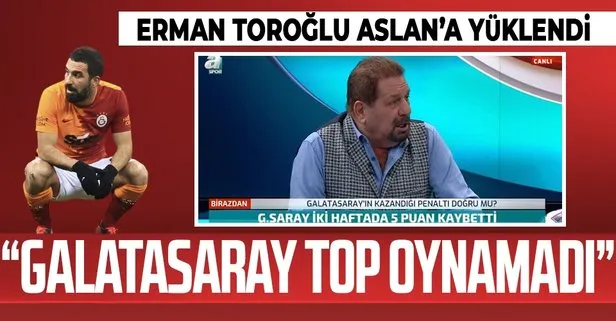 A Spor yorumcusu Erman Toroğlu, Galatasaray - Sivasspor maçını değerlendirdi: Bu tarzla şampiyon olma şansın yok