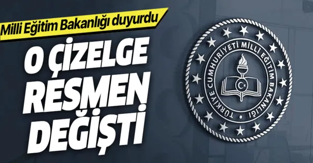 MEB resmen yayınladı! O çizelge güncellendi