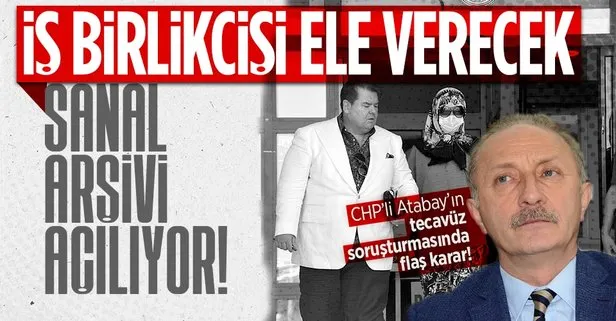 CHP’li Didim Belediye Başkanı Ahmet Deniz Atabay’ın tecavüz soruşturmasını fotoğraflar aydınlatacak!