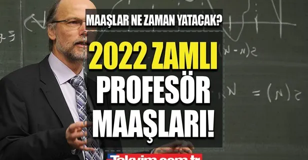 Profesör, doçent, araştırma görevlisi zamlı maaşlar ne kadar 2022? Emekli profesör, araştırma görevlisi maaşı kaç TL oldu?