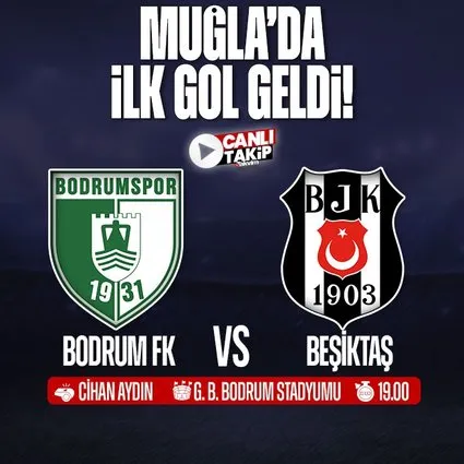 Bodrum FK - Beşiktaş | CANLI