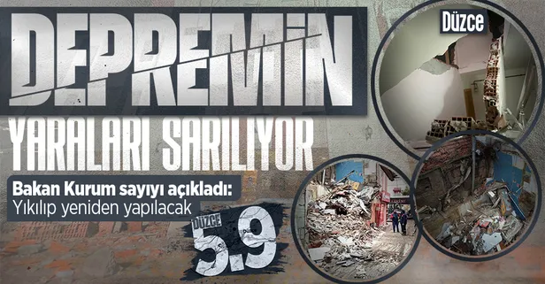 Son dakika: Düzce'deki 5.9'luk deprem! Bakan Kurum: 181 yapı ağır hasarlı, yıkılıp güvenli konutlar inşa edilecek
