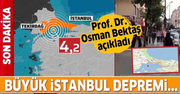 Prof. Dr. Osman Bektaş açıkladı: Marmara Denizi'ndeki 4.2'lik deprem büyük İstanbul depreminin habercisi mi?
