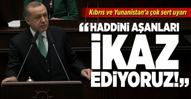 Erdoğandan Kıbrıs ve Yunanistana çok sert uyarı
