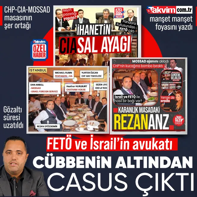 CHP-CIA-MOSSAD masasının baş aktörüydü! Rezan Epözdemir gözaltı süreci uzatıldı | Futboldan siyasete FETÖden İsraile kirli temaslar