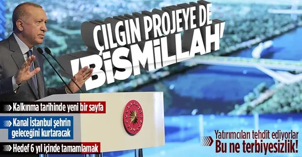 Başkan Erdoğan Kanal İstanbul’un temel atma töreninde konuştu: İstanbul’un geleceğini kurtarma projesi