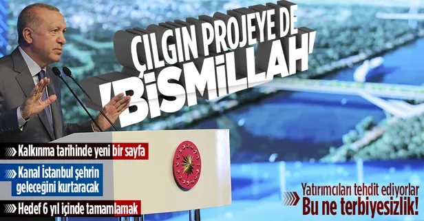 Başkan Erdoğan Kanal İstanbul'un temel atma töreninde konuştu: İstanbul'un geleceğini kurtarma projesi