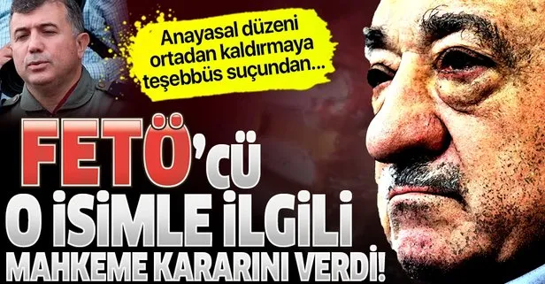 Son dakika: FETÖ’cü Mustafa Rüştü Çelenk’e müebbet hapis cezası