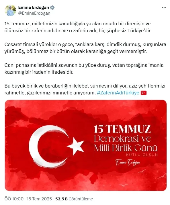 emine-erdogandan-15-temmuz-paylasimi-onurlu-bir-direnisin-ve-olumsuz-bir-zaferin-adi-1752581609248.jpeg Emine Erdoğan'dan 15 Temmuz paylaşımı: Onurlu bir direnişin ve ölümsüz bir zaferin adı-1