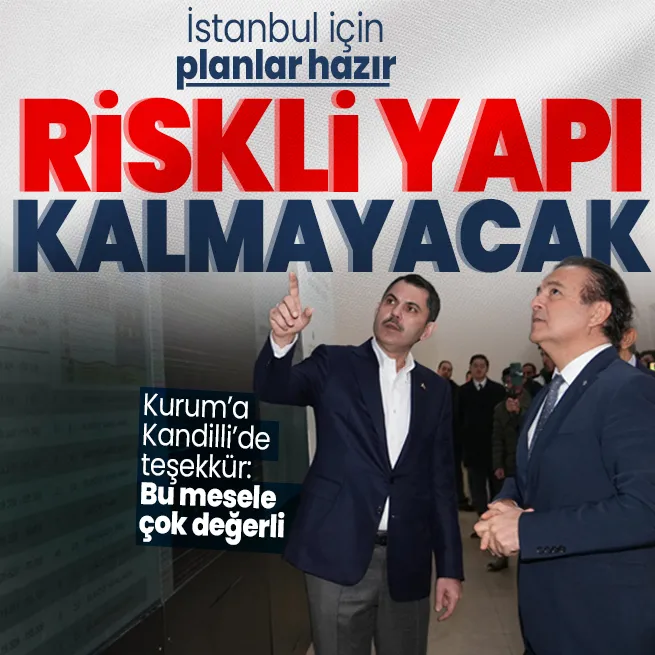 Murat Kurum Kandilli Rasathanesini ziyaret etti: Riskli yapı kalmayacak şekilde tüm planlarımızı hazırladık
