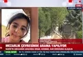 Narin mezarlıkta aranıyor!